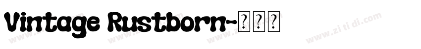 Vintage Rustborn字体转换